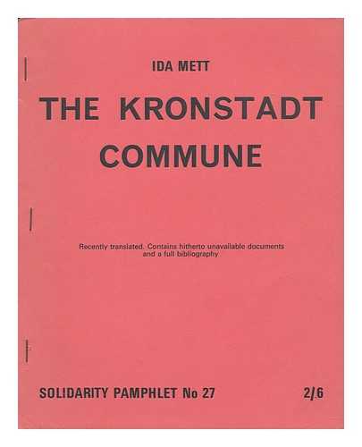 METT, IDA - The Kronstadt Commune - Recently translated. Contains hitherto unavailable documents and a full bibliography
