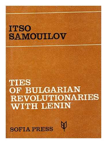 SAMOUILOV, ITSO - Ties of bulgarian revolution with lenin