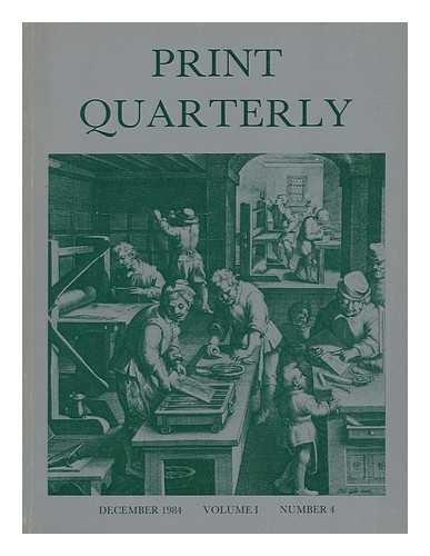 LANDAU, DAVID, ED. LYLES, ANNE. TORDAY, ROBERT - Print quarterly, Volume I, Number 4, December 1984 / edited by David Landau ; sub-editor Anne Lyles ; designer Robert Torday