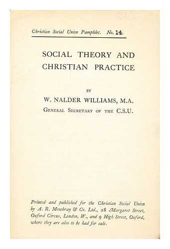 WILLIAMS, W. NALDER - Social Theory and Christian Practice