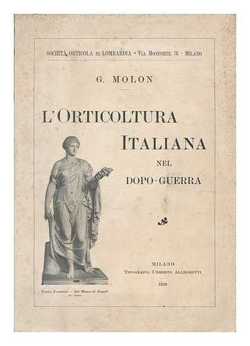 MOLON, G. - L'Orticoltura Italiana nel dopo-guerra / G. Molon