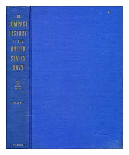PRATT, FLETCHER - The compact history of the united states navy