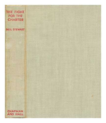 STEWART, NEIL - The fight for the charter