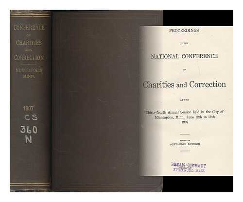 NATIONAL CONFERENCE OF CHARITIES AND CORRECTION (UNITED STATES) - Proceedings of the National Conference of Charities and Correction at the thirty-fourth annual session held in the city of Minneapolis, Minn., June 12th to 19th