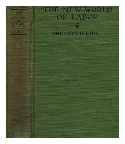 EDDY, SHERWOOD - The New World of Labor