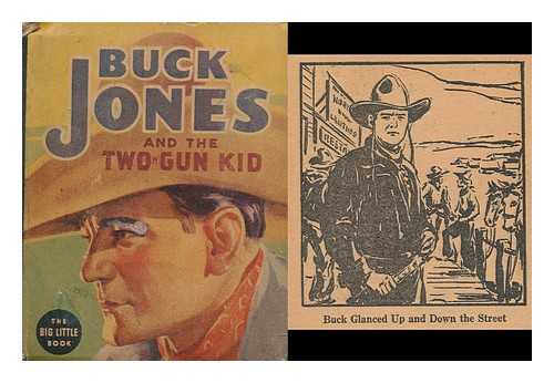 DUBOIS, GAYLORD (1899-1993) - Buck Jones and the two gun kid