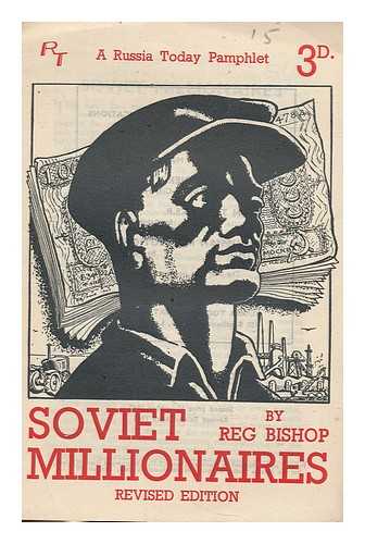 BISHOP, REGINALD - Soviet millionaires