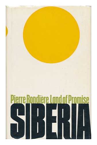 RONDIERE, PIERRE - Siberia; Adapted from a Translation [From the French] by Charles Duff