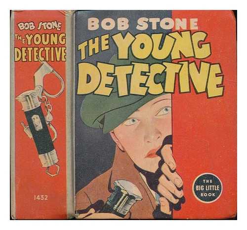 MAPLE, PETER K. - Bob Stone, the young detective / story by Peter K. Maple ; based on 'Picture Crimes'