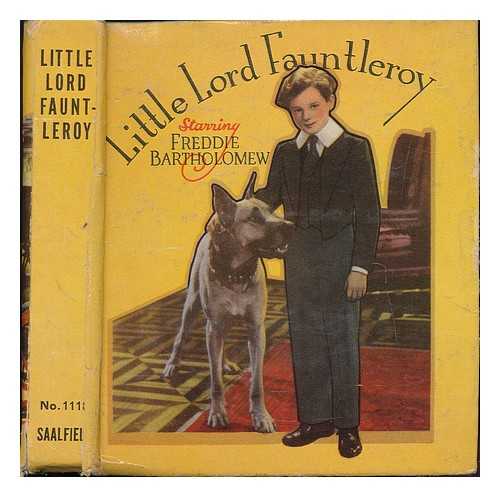 SAALFIELD PUBLISHING COMPANY (OHIO ; NEW YORK) - Little Lord Fauntleroy / illustrations from the David O. Selznick production of the same name