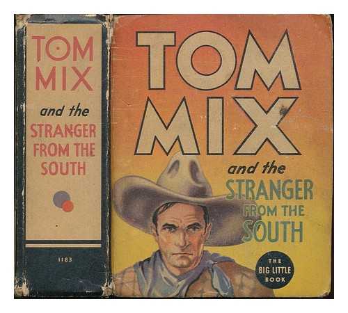 DARYLL, PETE - Tom Mix and the stranger from the south