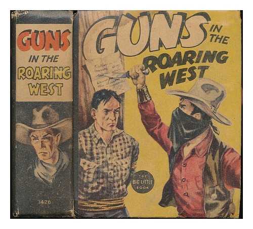 SAXTON, STEVE - Guns in the roaring West