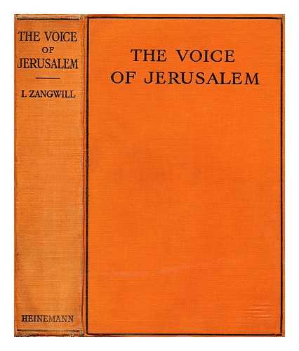ZANGWILL, I. - The voice of Jerusalem