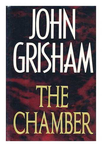 GRISHAM, JOHN - The chamber