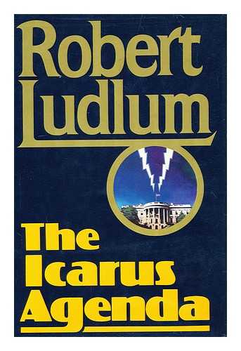 LUDLUM, ROBERT - The Icarus agenda