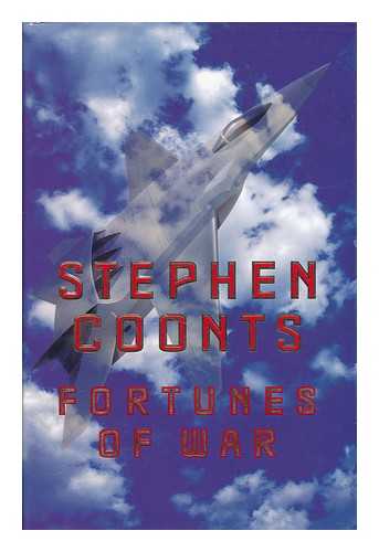 COONTS, STEPHEN (1946- ) - Fortunes of war / Stephen Coonts