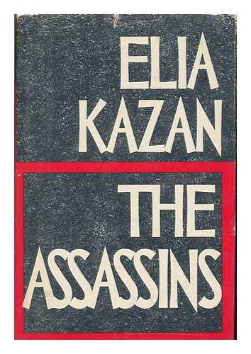 KAZAN, ELIA (1909-2003) - The assassins