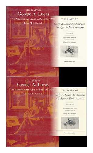 LUCAS, GEORGE A. (1824-1909) - The diary of George A. Lucas, an American art agent in Paris, 1857-1909 / transcribed and with introduction by Lilian M. C. Randall [complete in 2 volumes]