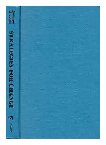 SIMPSON, DICK - Strategies for Change : How to Make the American Political Dream Work