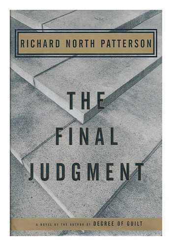 PATTERSON, RICHARD NORTH - The final judgment / Richard North Patterson