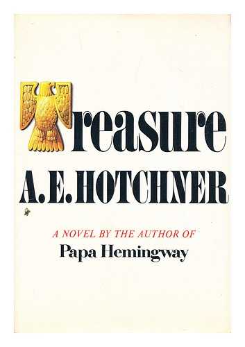 HOTCHNER, A. E. - Treasure