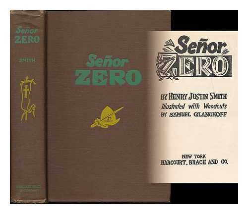 SMITH, HENRY JUSTIN (1875-1936) - Senor Zero