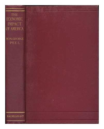PEEL, GEORGE (B. 1868) - The economic impact of America