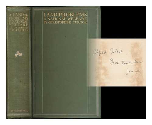 TURNOR, CHRISTOPHER HATTON (1873-1940) - Land problems and national welfare