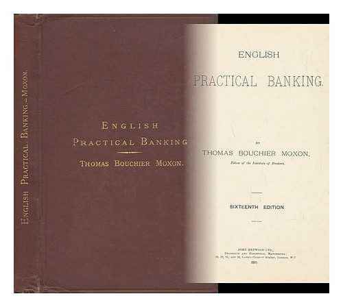 MOXON, THOMAS BOUCHER - English Practical Banking