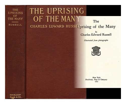 RUSSELL, CHARLES EDWARD (1860-1941) - The uprising of the many