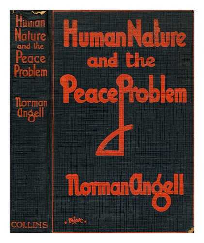 Angell, Norman - Human Nature and the Peace Problem