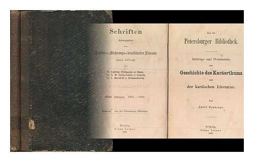 NEUBAUER, ADOLF (1832-1907) - Aus der Petersburger bibliothek : Beitrage und documente zur geschichte des karaerthums und der karaischen literatur / von Adolf Neubauer [ Bible. O.T. Song of Solomon ]