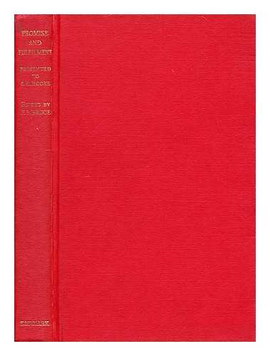 BRUCE, F. F. (FREDERICK FYVIE) (1910-?) - Promise and fulfilment / Essays presented to Prof. S.H.Hook...by members of the society for Old Testament Study and others; ed. by F.F.Bruce