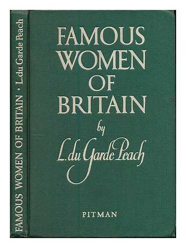 PEACH, L. DU GARDE (LAWRENCE DU GARDE), (B. 1890) - Famous women of Britain