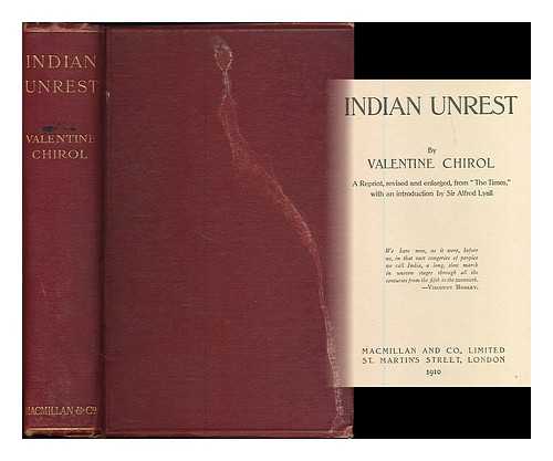 CHIROL, VALENTINE, SIR (1852-1929) - Indian unrest