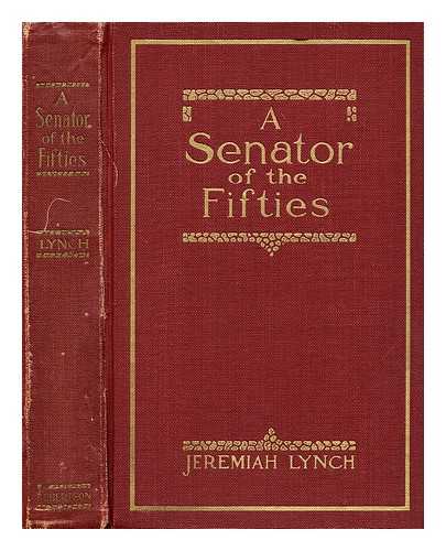 LYNCH, JEREMIAH - A senator of the fifties