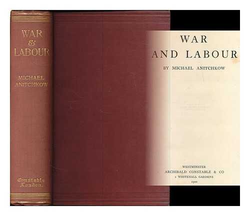 ANITCHKOW, MICHAEL - War and labour