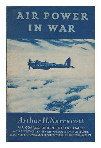 NARRACOTT, ARTHUR H. - Air Power in War