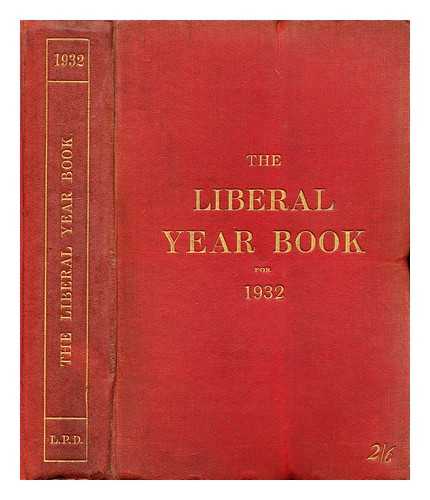 LIBERAL PUBLICATION DEPARTMENT - The Liberal Year Book for 1932