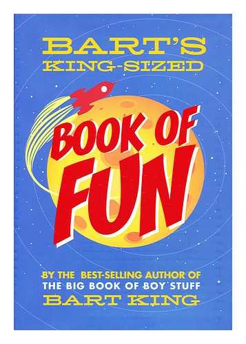 BART KING; SABATINO, CHRIS (ILLUS.) - Bart's king-sized book of fun