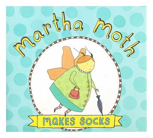 EVANS, CAMBRIA - Martha moth makes socks