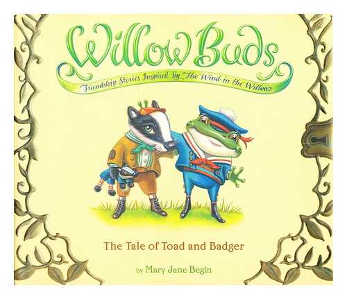 GRAHAME, KENNETH, BEGIN, MARY JANE (ILLUS.) - The tale of Toad and Badger