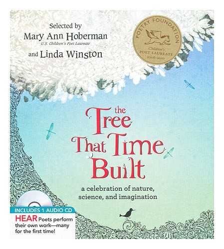 MARY ANN HOBERMAN; LINDA WINSTON; BARBARA FORTIN; KAREN SHRAGG; LISA WESTBERG, PETERS - The tree that time built : [a celebration of nature, science, and imagination]
