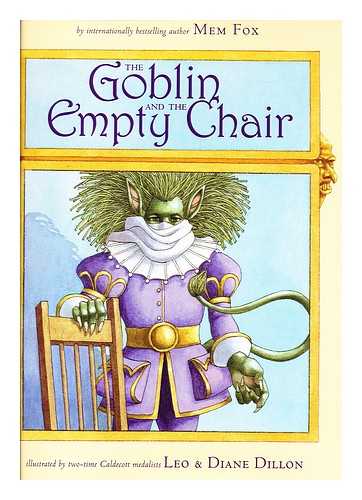 FOX, MEM; DILLON, DIANE & LEO (ILLUS.) - The goblin and the empty chair