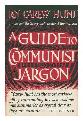 HUNT, ROBERT NIGEL CAREW - A Guide to Communist Jargon