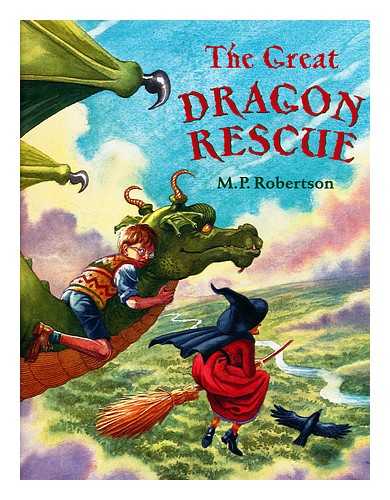 ROBERTSON, M. P. - The great dragon rescue