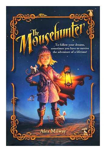 MILWAY, ALEX - The mousehunter