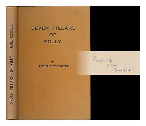 CROCKETT, JAMES - Seven pillars of folly