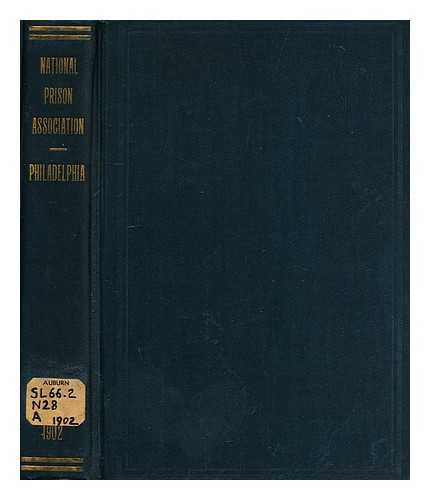 SHAW BROTHERS: PITTSBURGH - Proceedings of the annual conference of the National Prison Association of the United States held at Philadelphia, Pennsylvania September 13-17, 1902.