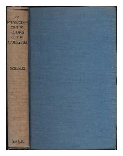 OESTERLEY, WILLIAM OSCAR EMIL (1866-1950) - An Introduction to the Books of the Apocrypha